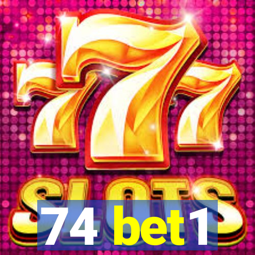 74 bet1